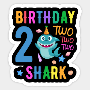 shark Birthday Two 2 years old 2nd birthday born in 2019 Sticker